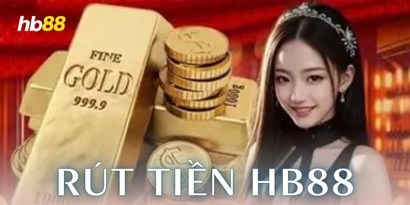  Các bước rút tiền chi tiết