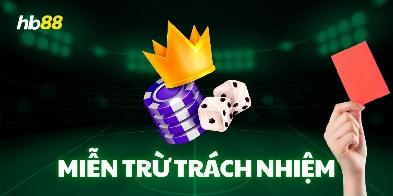 Miễn Trừ Trách Nhiệm là gì?